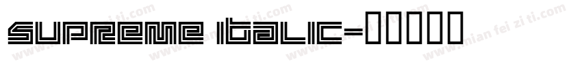supreme italic字体转换